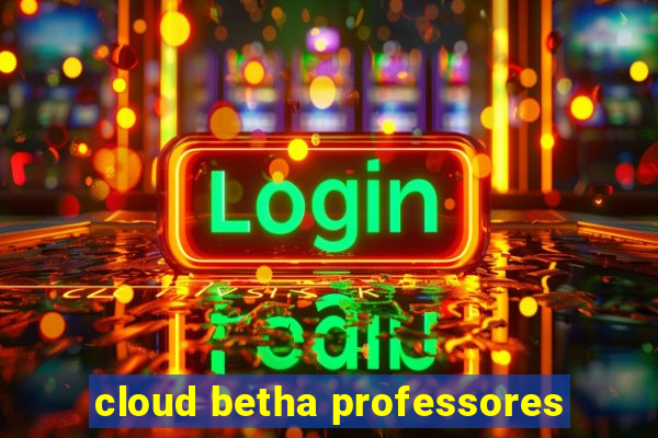 cloud betha professores